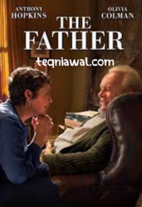 The Father (2021) 98% - أفضل أفلام دراما الحزينة