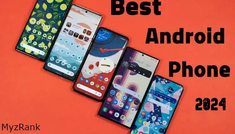 The best Android phone to buy in 2024